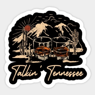 Talkin' Tennessee Mountain Whiskey Glasses Country Music Sticker
